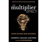 The Multiplier Effect: Tapping the Genius Inside Our Schools
