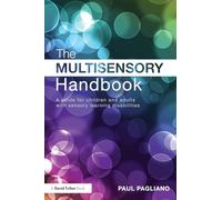 The Multisensory Handbook: A guide for children and adults with sensory learning disabilities