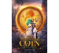 The Multiverse Coin: Junxi’s Journey
