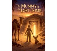 The Mummy of the Lost Tomb