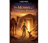 The Mummy of the Lost Tomb