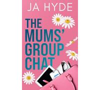 The Mums' Group Chat: A Glenacre Small Town Romance