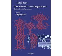 The Munich Court Chapel at 500: Tradition, Devotion, Representation