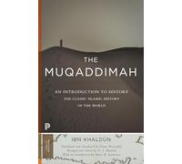 Ibn Khaldûn The Muqaddimah (Tascabile) Princeton Classics