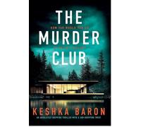 The Murder Club: An absolutely gripping thriller with a jaw-dropping twist: 2