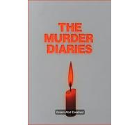 The Murder Diaries: 100 True Stories of True Killers and Cold Cases: 47