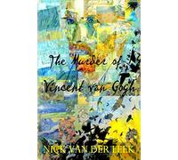 The Murder of Vincent van Gogh