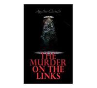The Murder on the Links: Hercule Poirot's Case