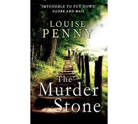 The Murder Stone: 4 (Chief Inspector Gamache)