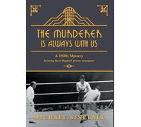 The Murderer is Always With Us: A 1920s Mystery