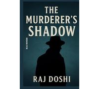 The Murderer’s Shadow: The Price of Silence