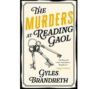The Murders at Reading Gaol: A twisty and gripping historical murder mystery
