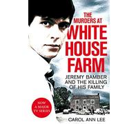 Carol Ann Lee The Murders at White House Farm (Tascabile)