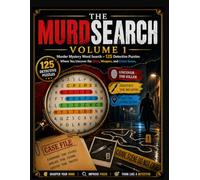 THE MURDSEARCH VOLUME 1: Murder Mystery Word Search - 125 Detective Puzzles Where You Uncover the Killer, Weapon, and Crime Scene.