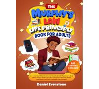 The Murphy law life principle book for Adults: 70+ Funny and Relatable Lessons from Real-Life Situations to Help Adults Bounce Back from Life’s ... Confidence, and Turn Challenges into Strength