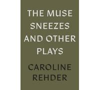 The Muse Sneezes and Other Plays