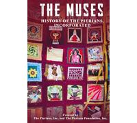 The Muses: History of The Pierians, Incorporated