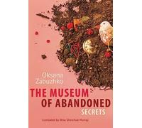 Oksana Zabuzhko The Museum of Abandoned Secrets (Tascabile)