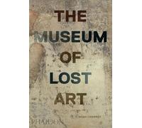 The Museum of Lost Art [Lingua inglese]