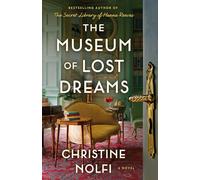 The Museum of Lost Dreams: A Novel