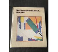 The Museum of Modern Art, New York: The History and the Collection
