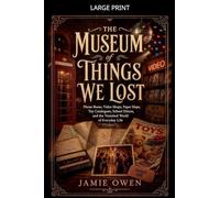 The Museum of Things We Lost