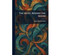 The Music Behind the Moon