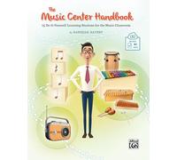 The Music Center Handbook: 15 Do-It-Yourself Learning Stations for the Music Classroom