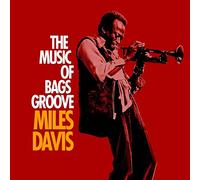 The Music Of Bags Groove