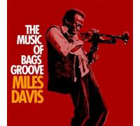 Miles Davis - The Music of Bags Groove