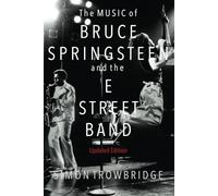 The Music of Bruce Springsteen and the E Street Band