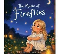 The Music of Fireflies