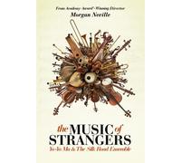 The Music of Strangers: Yo-Yo Ma & the Silk Road Ensemble (DVD) Wu Man Yo-Yo Ma