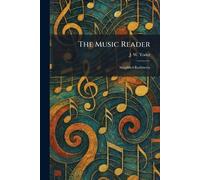 The Music Reader: Simplified Rudiments