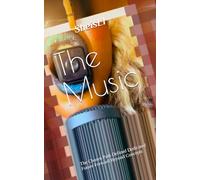 The Music: The Chosen Path Defined Dedicated Future Forward Beyond Concepts: 4