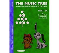 [(The Music Tree Student's Book: Part 2a)] [Author: Frances Clark] published on (May, 2000)