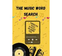 THE MUSIC WORD SEARCH: The Music Word Search with Easy to Read print about Music ,Instruments, notes and More | 6x9 inches, 110 pages | 50+ Puzzles ... Gift for Vacations, Holidays and Free Times