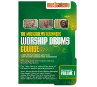 The Musicademy Beginners Worship Drums Course Volume 1
