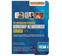 The Musicademy Worship Keyboards Course Beginners Volume 3 [Edizione: Regno Unito]