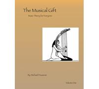 The Musical Gift: Music Theory for Everyone