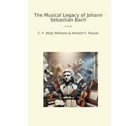 The Musical Legacy of Johann Sebastian Bach