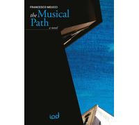 The musical path [Paperback] [Sep 23, 2025] Meucci, Francesco and Fordham, Colum
