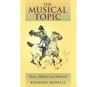 The Musical Topic: Hunt, Military And Pastoral