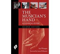 The Musician's Hand : A Clinical Guide