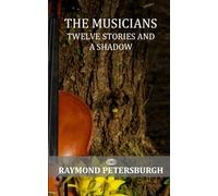 The musicians: Twelve stories and a shadow