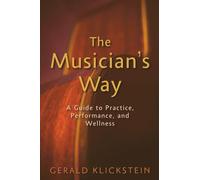 Gerald Klickstein The Musician's Way (Tascabile)