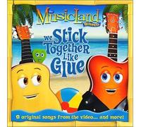 The MusicLand Band, We Stick Togther Like Glue