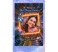 The Musings of a Blue Dreamcatcher