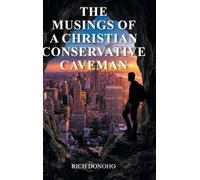 The Musings of a Christian Conservative Caveman