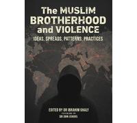 The Muslim Brotherhood and Violence: Ideas.. Spread.. Patterns.. Practices